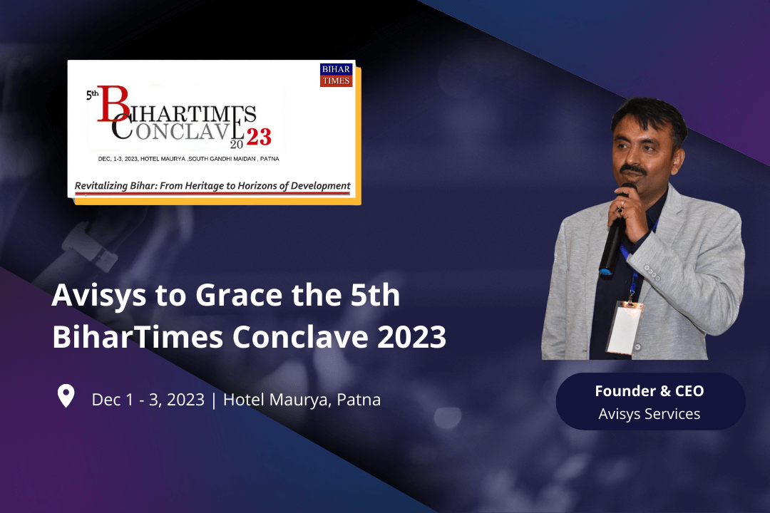 Avisys to Grace the 5th BiharTimes Conclave 2023